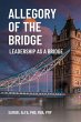 Allegory Of The Bridge - Leadership As... - Bild 1
