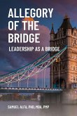 Allegory Of The Bridge - Leadership As A Bridge Allegory Of The Bridge - Leadership As A Bridge