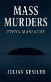 Mass Murders Utøya Massacre