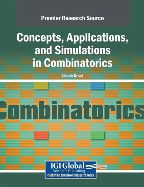 Concepts, Applications, and Simulations in Combinatorics