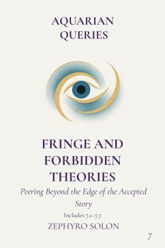 Cover Part 7 - Fringe and Forbidden Theories