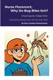 Nurse Florence®, Why Do Bug Bites Itch?