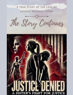 Cover Justice Denied- A Sister's Fight for Justice - The Story Continues