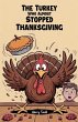 The Turkey Who Almost Stopped... - Bild 1
