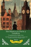 Sin blanca en París y Londres   Spanish Translation of Down and Out in Paris and London