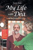 My Life with Dea My Life with Dea