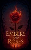 Embers and Roses