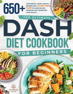 The ultimate DASH diet cookbook for beginners - Zlokovic, Sunseed Press The ultimate DASH diet cookbook for beginners - Zlokovic, Sunseed Press