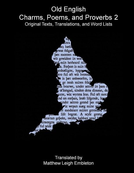 Old English Charms, Poems, and Proverbs 2 Old English Charms, Poems, and Proverbs 2