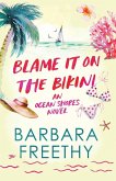 Blame It On The Bikini Blame It On The Bikini