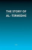 The Story of Al-Tirmidhi The Story of Al-Tirmidhi
