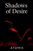 Shadows of Desire