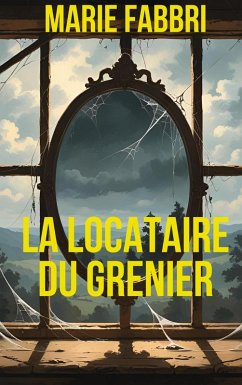 La locataire du grenier - Fabbri, Marie