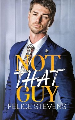Not That Guy - Stevens, Felice