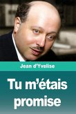 Tu m'étais promise Tu m'étais promise
