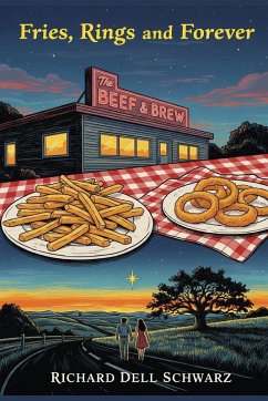 Fries, Rings, and Forever - Schwarz, Richard Dell