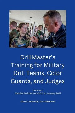 DrillMaster's Training for Military Drill Teams, Color Guards, and Judges - Marshall, John