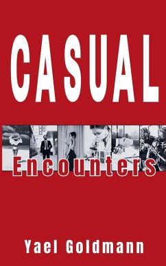 Casual Encounters - Goldmann, Yael