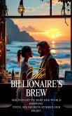 The Billionaire's Brew The Billionaire's Brew