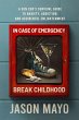 In Case of Emergency, Break Childhood - Bild 1