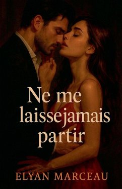 Ne me laisse jamais partir - Marceau, Elyan