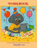 Ozzy Goes Online - Workbook Ozzy Goes Online - Workbook