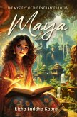 Maya   The Mystery of the Enchanted Lotus   Best fantasy fiction   Perfect representation of Magical spirit of indian culture   Indian mythical fantasy