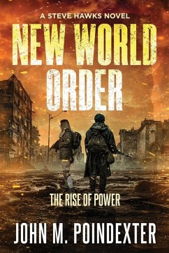New World Order The Rise of Power - Poindexter, John M