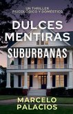 Dulces Mentiras Suburbanas