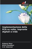 Implementazione della PCA su volto, impronte digitali e iride Implementazione della PCA su volto, impronte digitali e iride