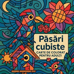 P¿s¿ri cubiste - Carte de colorat pentru adul¿i - Kiki, Soso