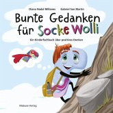 Bunte Gedanken für Socke Wolli Bunte Gedanken für Socke Wolli