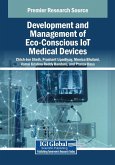 Development and Management of Eco-Conscious IoT Medical Devices Development and Management of Eco-Conscious IoT Medical Devices