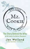 Mz Cookie with Purpose
