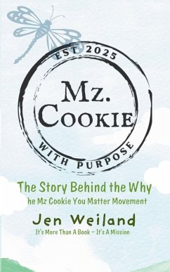 Mz Cookie with Purpose - Weiland, Jen Mz Cookie