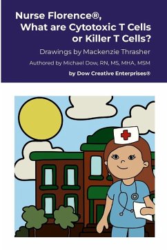 Nurse Florence®, What are Cytotoxic T Cells or Killer T Cells? - Dow, Michael