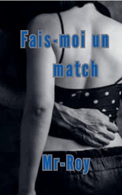 Fais-moi un match - Mr-Roy