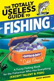 The Totally Useless Guide to Fishing