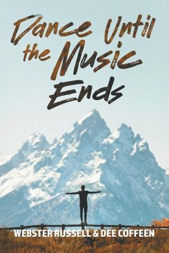 Dance Until the Music Ends - Webster Russell; Dee Coffeen
