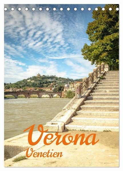 Verona Venetien (Tischkalender 2026 DIN A5 hoch), CALVENDO Monatskalender Verona Venetien (Tischkalender 2026 DIN A5 hoch), CALVENDO Monatskalender