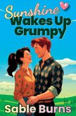 Sunshine Wakes Up Grumpy Sunshine Wakes Up Grumpy