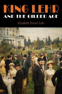 Cover King Lehr And The Gilded Age