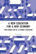 A New Education for a New Economy - Bild 1