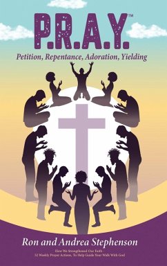 Cover P.R.A.Y.(TM) - Petition, Repentance, Adoration, Yielding
