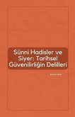 Sünni Hadisler ve Siyer Sünni Hadisler ve Siyer