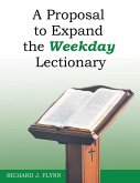 A Proposal to Expand the Weekday Lectionary A Proposal to Expand the Weekday Lectionary