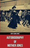 Autobiography of Mother Jones(Polis & Praxis Red Series)(Annotated) Autobiography of Mother Jones(Polis & Praxis Red Series)(Annotated)