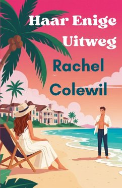 Haar Enige Uitweg - Colewil, Rachel