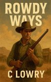 Rowdy Ways Rowdy Ways