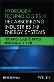 Hydrogen Technologies in Decarbonizing Industries and Energy Systems Hydrogen Technologies in Decarbonizing Industries and Energy Systems